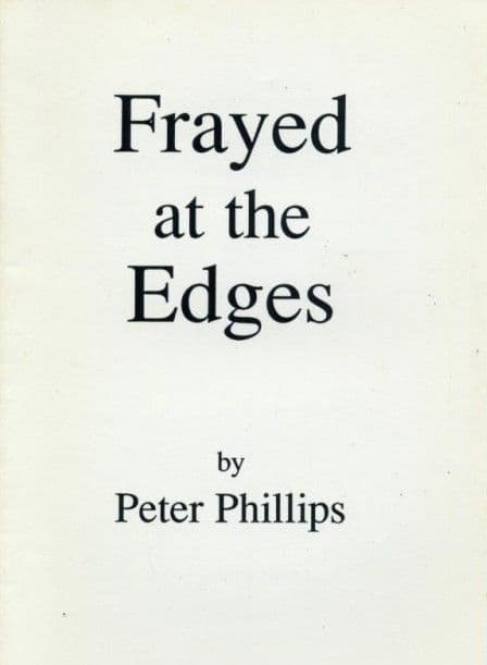 Frayed at the Edges frayed at the edges peter philips