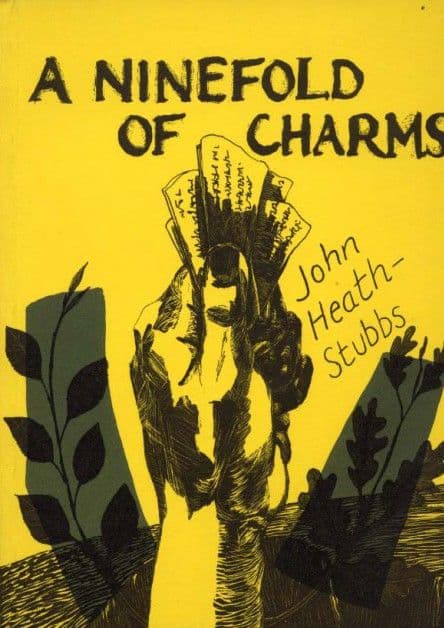 A Ninefold of Charms heath stubbs a ninefold of charms