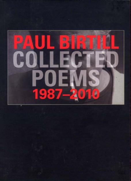 Paul Birtill: Collected Poems 1987-2010