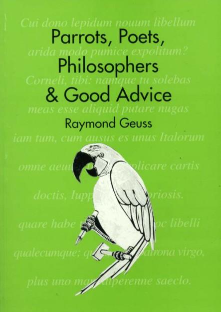 Parrots, Poets, Philosophers and Good Advice