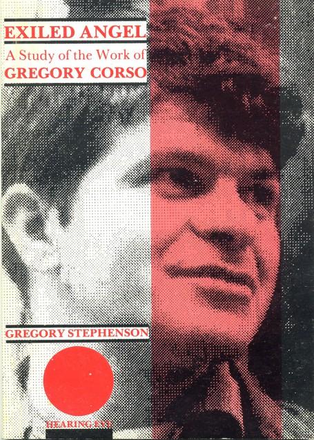 Exiled Angel: A study of the work of Gregory Corso
